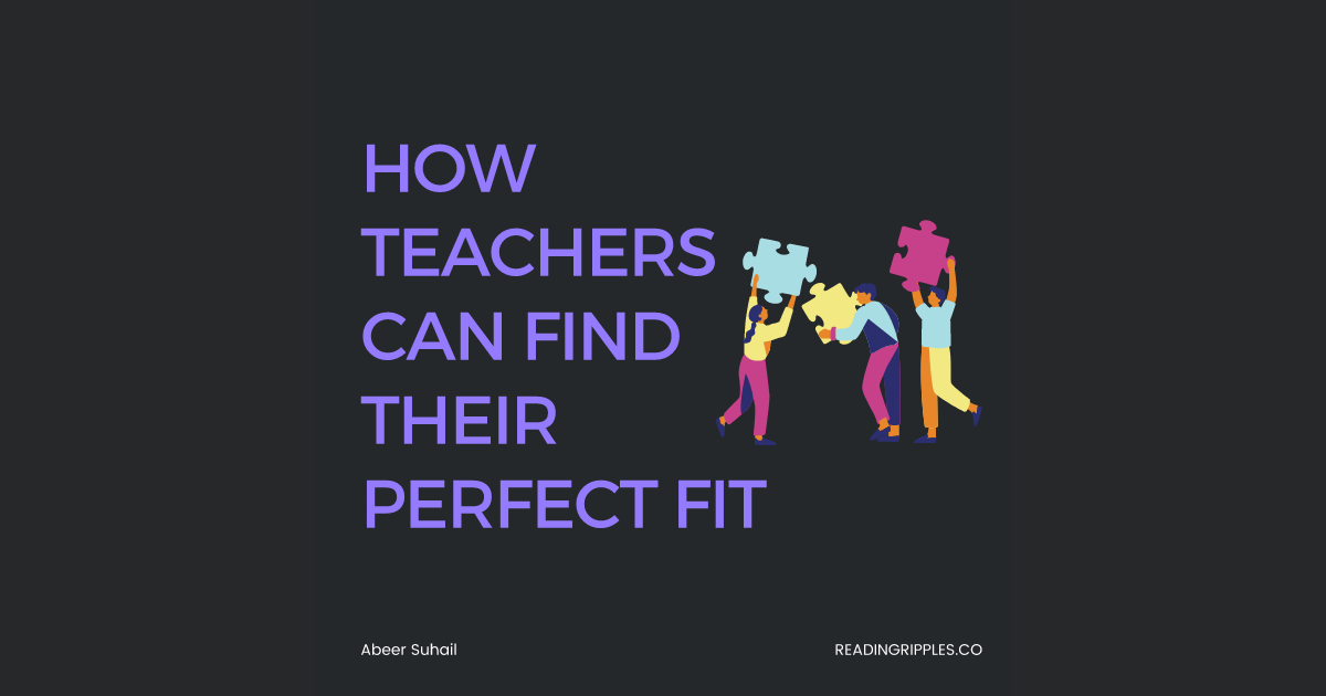 7 Steps to School Selection Success: How Teachers Can Find Their Perfect Fit